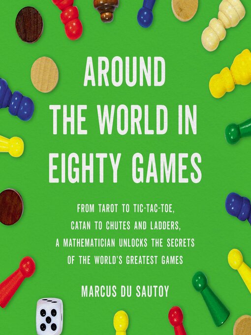 Title details for Around the World in Eighty Games by Marcus du Sautoy - Wait list